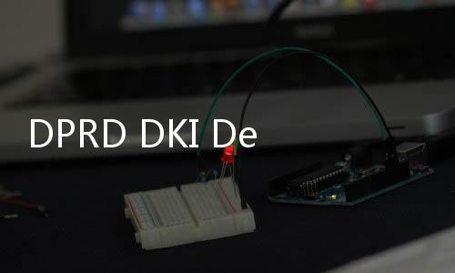 DPRD DKI Desak Pembuatan e
